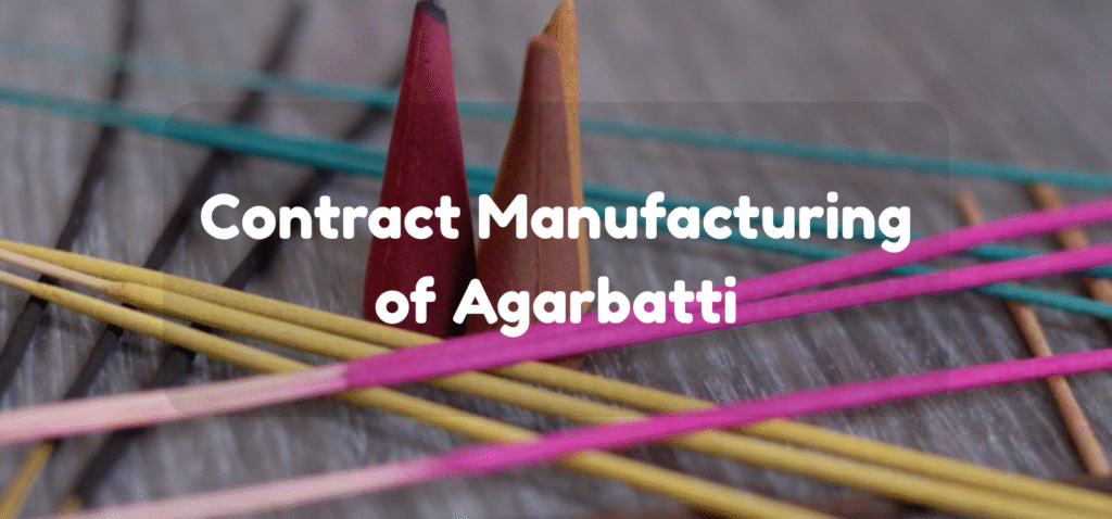 Contract Manufacturing of Agarbatti: Why It’s the Best Choice for Startups
